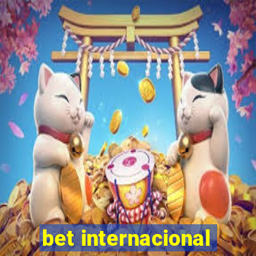 bet internacional